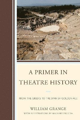 William Grange - Primer in Theatre History, Häftad