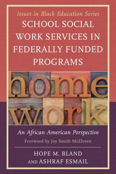 Hope M. Bland, Ashraf Esmail - School Social Work Services in Federally Funded Programs, Häftad