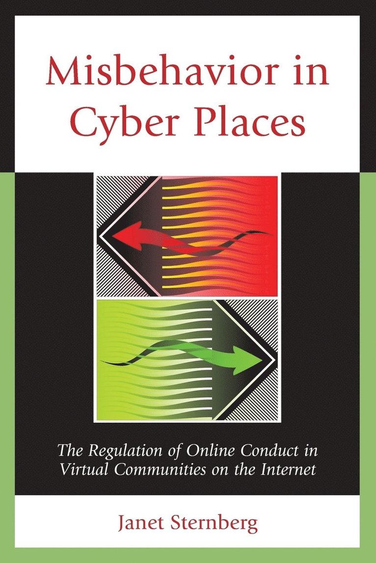 Misbehavior in Cyber Places 1