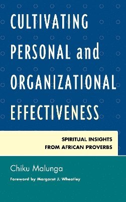 Cultivating Personal and Organizational Effectiveness 1