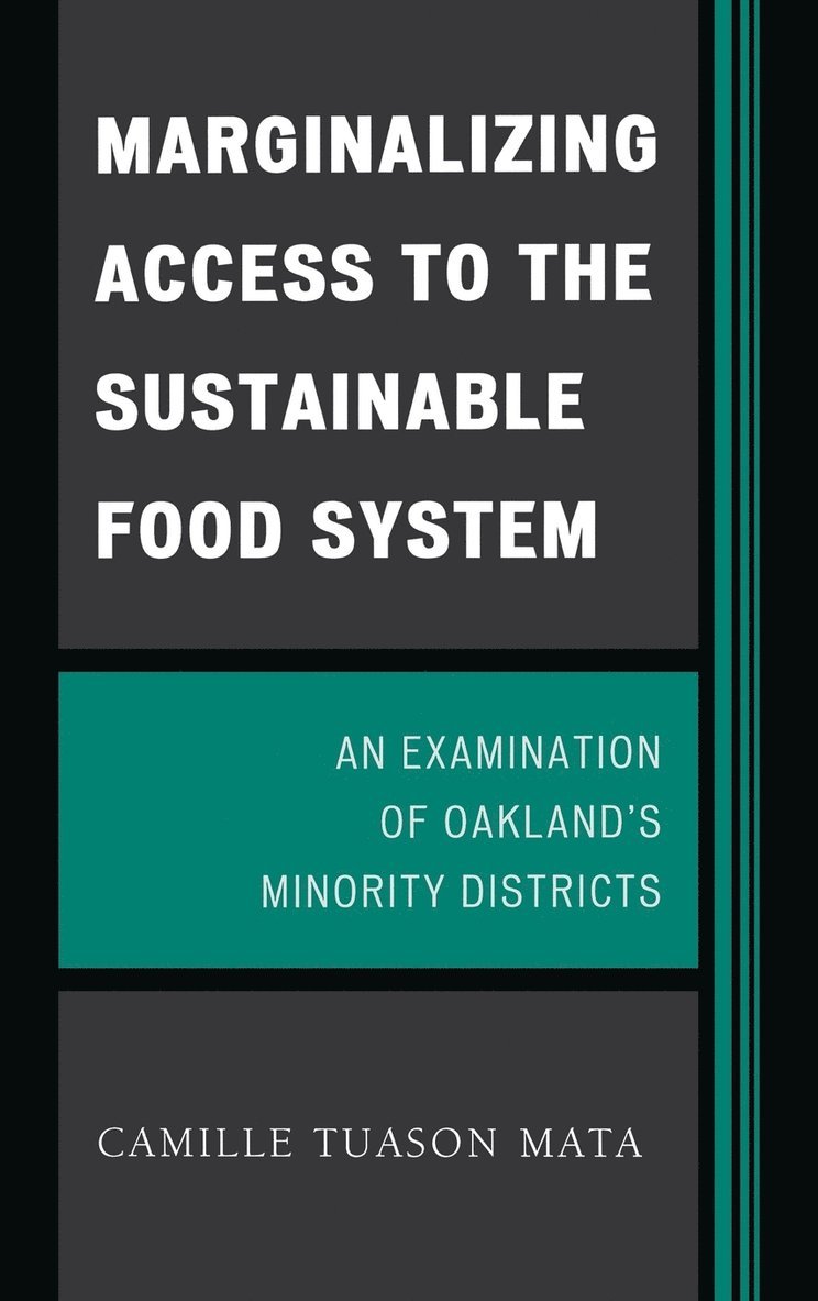 Marginalizing Access to the Sustainable Food System 1