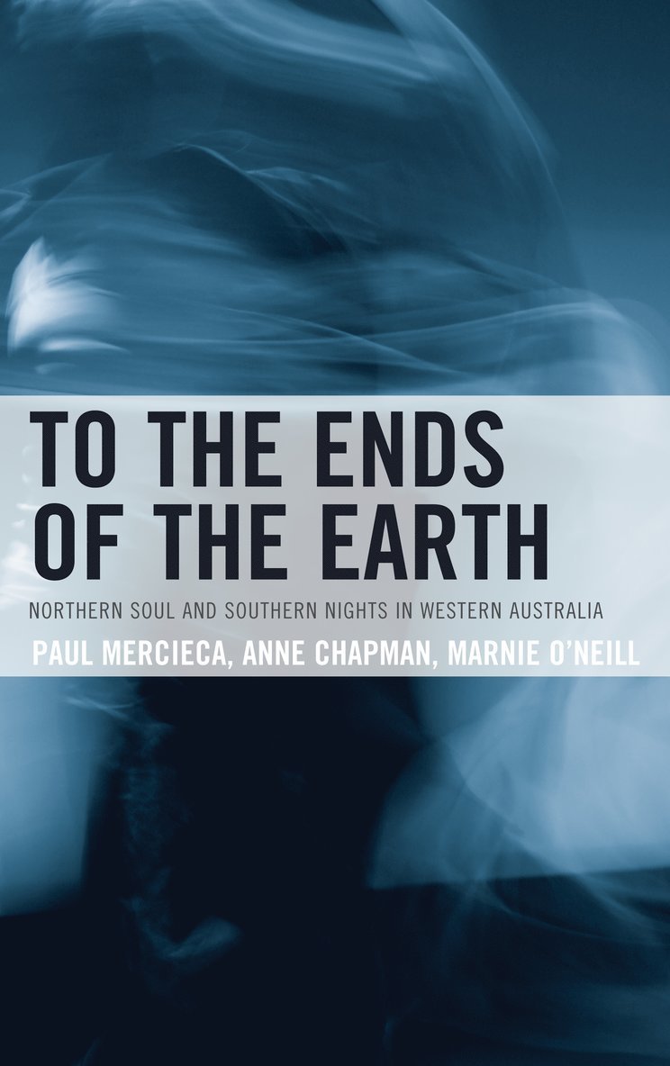 Paul Mercieca, Anne Chapman, Marnie O'Neill - To the Ends of the Earth, Inbunden