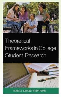 bokomslag Theoretical Frameworks in College Student Research