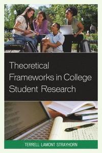 bokomslag Theoretical Frameworks in College Student Research