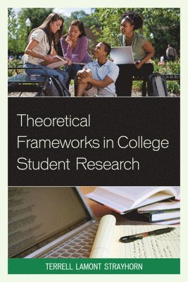 Theoretical Frameworks in College Student Research 1