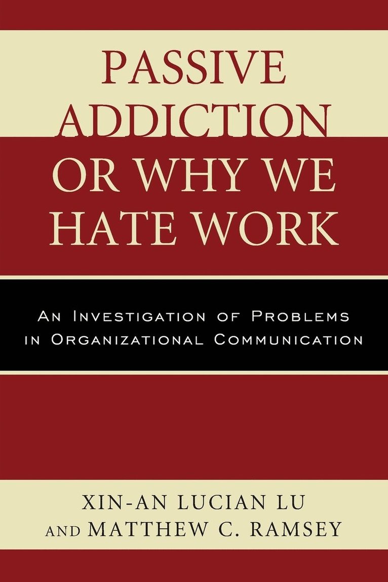 Passive Addiction or Why We Hate Work 1