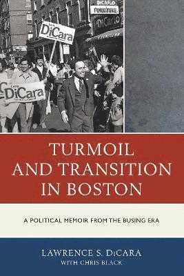 bokomslag Turmoil and Transition in Boston