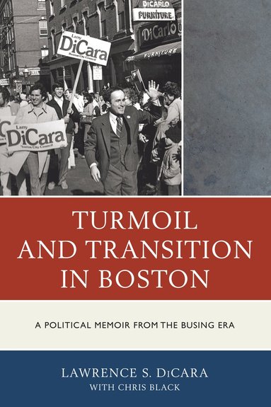 bokomslag Turmoil and Transition in Boston