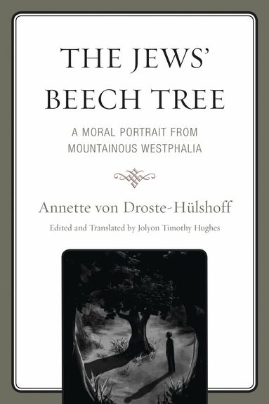 Annette von Droste–Hülshoff, Jolyon Timothy Hughes - Jews' Beech Tree, Häftad