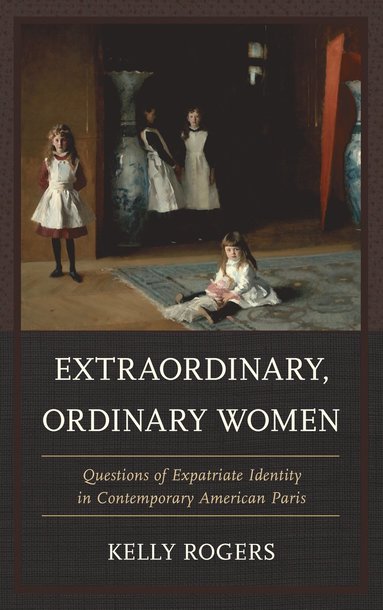 bokomslag Extraordinary, Ordinary Women
