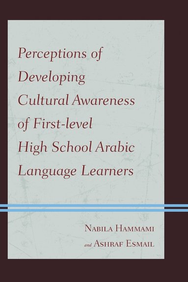 bokomslag Perceptions of Developing Cultural Awareness of First-level High School Arabic Language Learners