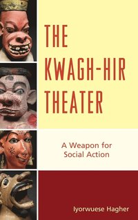 bokomslag The Kwagh-hir Theater