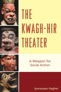 bokomslag The Kwagh-hir Theater