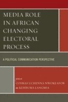 bokomslag Media Role in African Changing Electoral Process