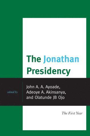 John A. Ayoade, Adeoye A. Akinsanya, Olatunde J. B. Ojo, Olatunde J. B. Ojo - Jonathan Presidency, Häftad