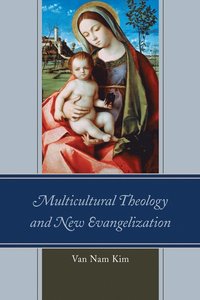 bokomslag Multicultural Theology and New Evangelization