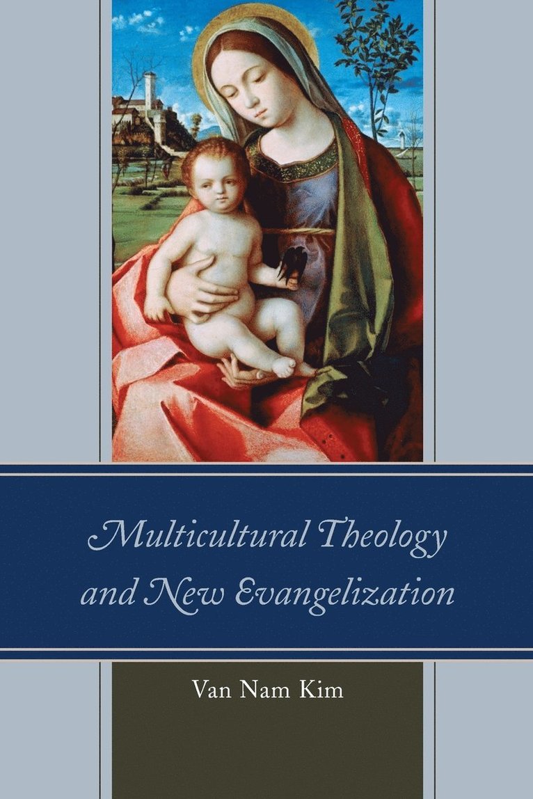 Multicultural Theology and New Evangelization 1