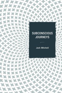 bokomslag Subconscious Journeys