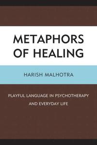 bokomslag Metaphors of Healing