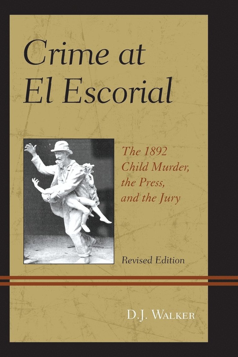 D.J.  Walker, D. J. Walker, D.J. Walker - Crime At El Escorial, Häftad