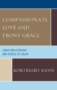 bokomslag Compassionate Love and Ebony Grace