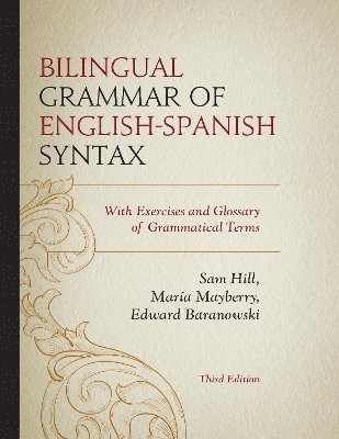 bokomslag Bilingual Grammar of English-Spanish Syntax