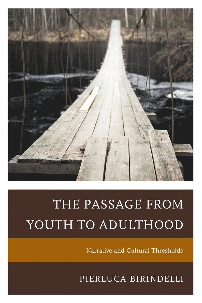 The Passage from Youth to Adulthood 1