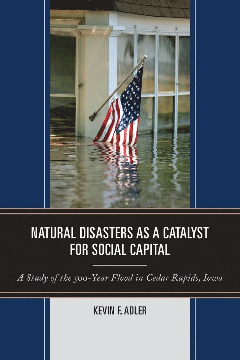 Natural Disasters as a Catalyst for Social Capital 1