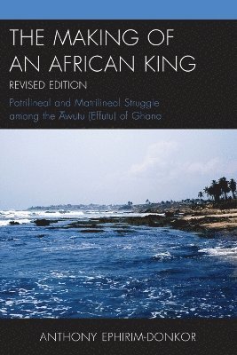 The Making of an African King 1