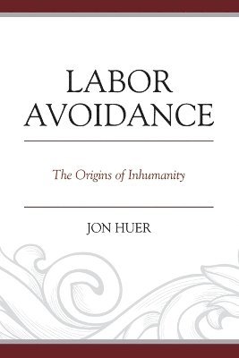 Jon Huer - Labor Avoidance, Häftad