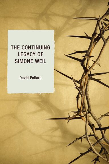 David Pollard - Continuing Legacy of Simone Weil, Häftad