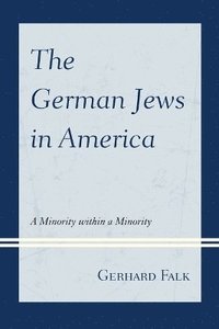 bokomslag The German Jews in America