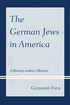 Gerhard Falk - German Jews in America, Häftad
