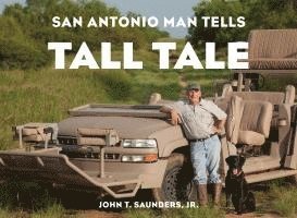 San Antonio Man Tells Tall Tale 1