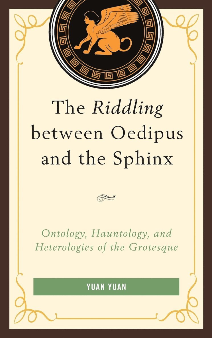 The Riddling between Oedipus and the Sphinx 1