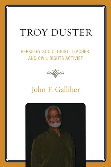 John F. Galliher - Troy Duster, Häftad