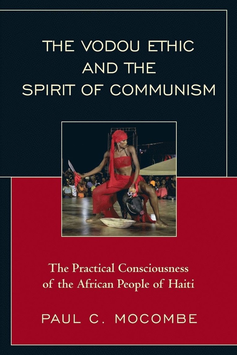 The Vodou Ethic and the Spirit of Communism 1