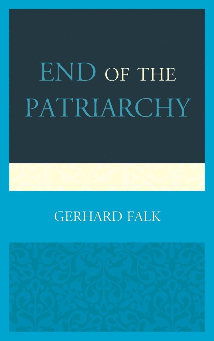 End of the Patriarchy 1