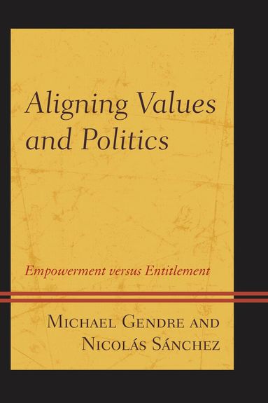 Michael Gendre, Nicolás Sánchez - Aligning Values and Politics, Häftad
