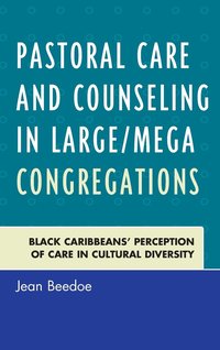 bokomslag Pastoral Care and Counseling in Large/Mega Congregations