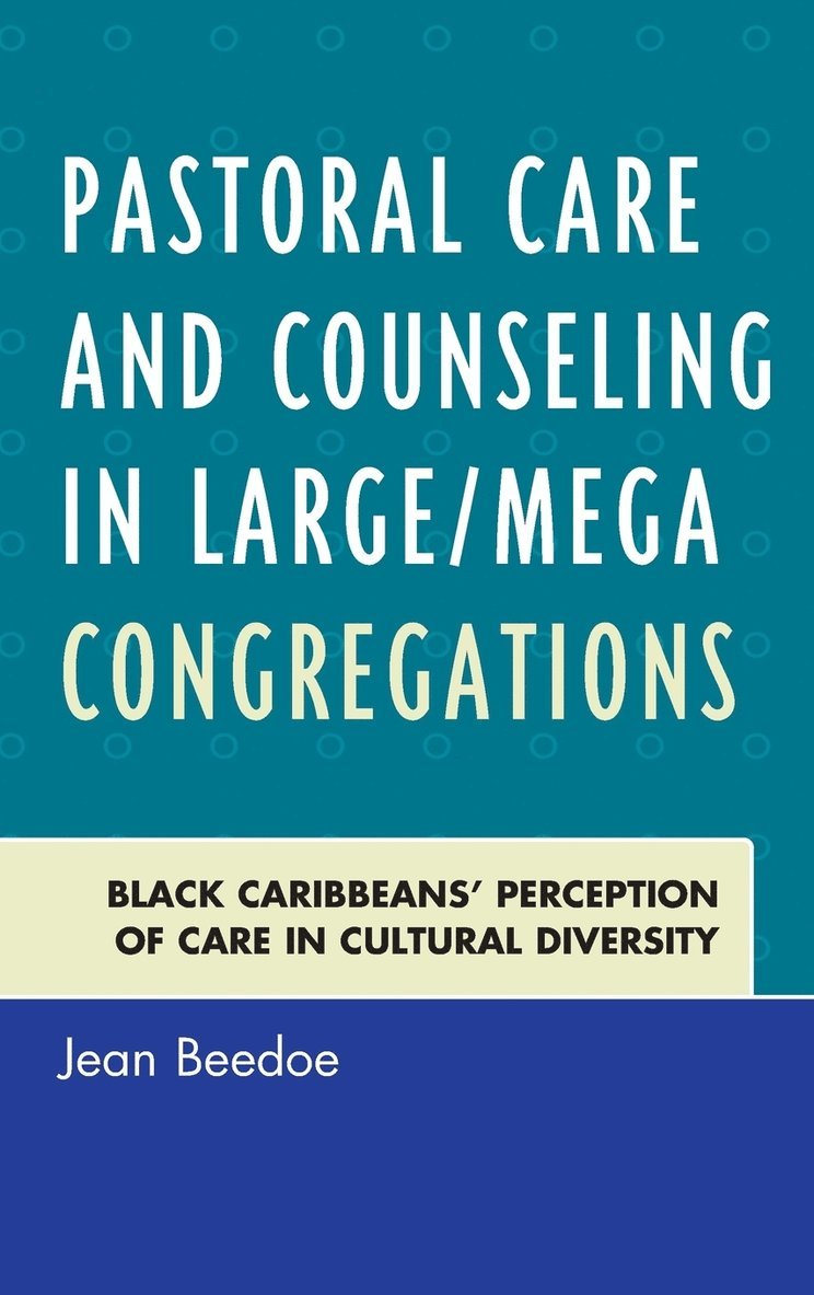 Jean Beedoe - Pastoral Care and Counseling in Large/Mega Congregations, Inbunden