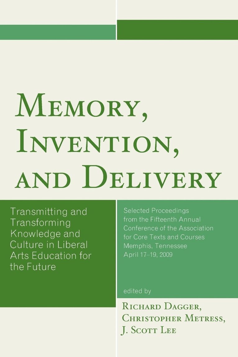 Richard Dagger, Christopher Metress, J. Scott Lee - Memory, Invention, and Delivery, Häftad