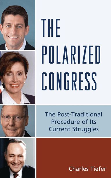 Charles Tiefer - Polarized Congress, Inbunden