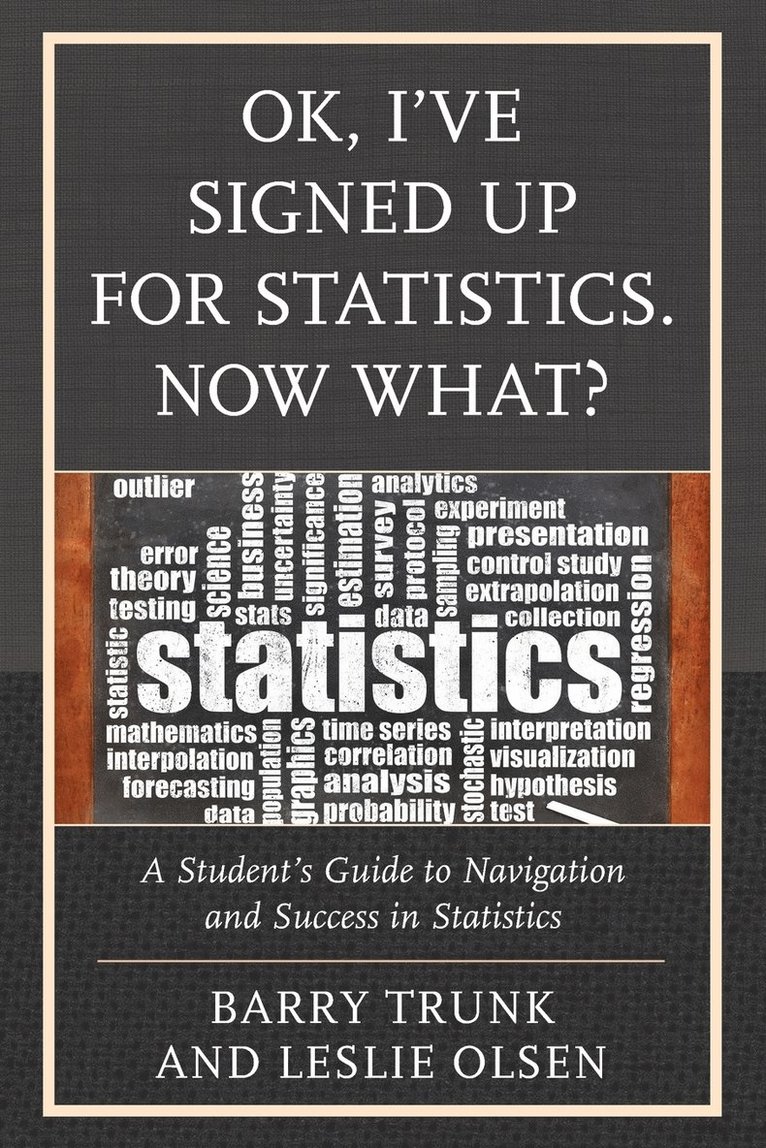 OK, I've Signed Up For Statistics. Now What? 1