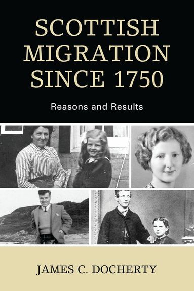 James C. Docherty - Scottish Migration Since 1750, Häftad
