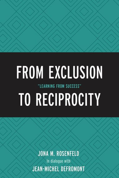 Jona M. Rosenfeld - From Exclusion to Reciprocity, Häftad