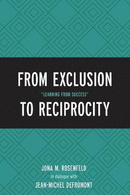 From Exclusion to Reciprocity 1