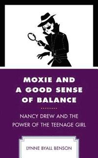 bokomslag Moxie and a Good Sense of Balance