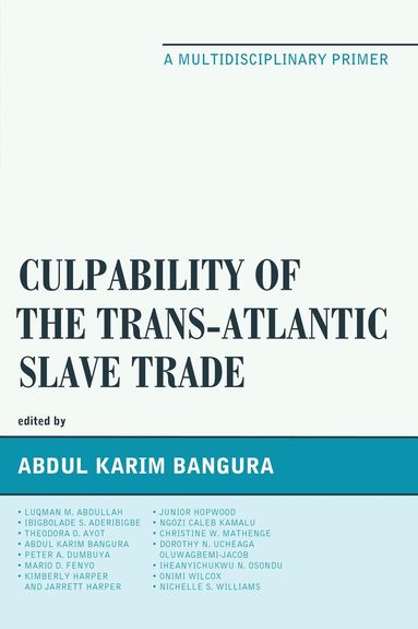 Abdul Karim Bangura - Culpability of the Trans-Atlantic Slave Trade, Häftad