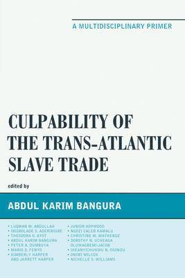 Culpability of the Trans-Atlantic Slave Trade 1